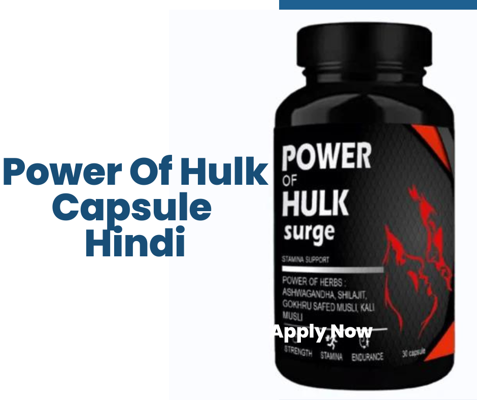 Power Of Hulk Capsule and Power Of Hulk Oil Benefits Side Effect Review Hindi